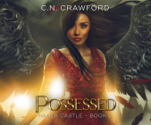 Possessed By C. N. Crawford, Danielle Cohen (Read by), William MacLeod (Read by) Cover Image