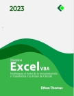 Domina Excel VBA: Desbloquea el Poder de la Automatización y Transforma Tus Hojas de Cálculo By Ethan Thomas Cover Image
