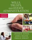 Wills, Trusts, and Estate Administration Cover Image