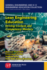 Lean Engineering Education: Driving Content and Competency Mastery Cover Image