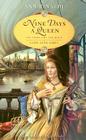 Nine Days a Queen: The Short Life and Reign of Lady Jane Grey By Ann Rinaldi Cover Image
