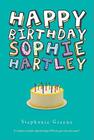Happy Birthday, Sophie Hartley By Stephanie Greene Cover Image