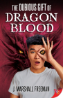 The Dubious Gift of Dragon Blood Cover Image