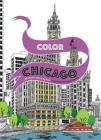 Color Chicago: 20 Views to Color in by Hand Cover Image