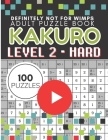 Kakuro Puzzle Level 2, Adult Puzzle Book 100 Puzzles: Cross Sums Puzzle Books for Adults By Tina Vo Cover Image