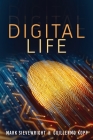 Digital Life By Mark Sievewright, Guillermo Kopp Cover Image
