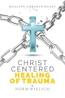 Christ Centered Healing of Trauma Cover Image