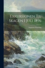 Exkursionen Til Skagen I Juli 1896 Cover Image