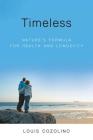 Timeless: Nature's Formula for Health and Longevity By Louis Cozolino Cover Image