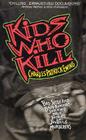 Kids Who Kill By Charles Patrick Ewing Cover Image