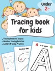Tracing book for kids under 2: Activity Workbook for Kids Beginning to learn writing and reading Practice for Kids with Pen Control Trace lines shape By The Smartest Kid Publishing Cover Image