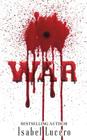 War By Isabel Lucero Cover Image