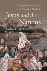 Jesus and the Nations By Cedric E. W. Vine Cover Image