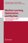 Machine Learning, Optimization, and Big Data: Third International Conference, Mod 2017, Volterra, Italy, September 14-17, 2017, Revised Selected Paper By Giuseppe Nicosia (Editor), Panos Pardalos (Editor), Giovanni Giuffrida (Editor) Cover Image