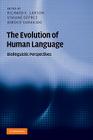 The Evolution of Human Language (Approaches to the Evolution of Language) By Richard K. Larson (Editor), Viviane Déprez (Editor), Hiroko Yamakido (Editor) Cover Image