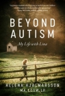 Beyond Autism: My Life with Lina By Helena Hjalmarsson Cover Image
