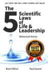 The 5 Scientific Laws of Life & Leadership: Behavioral Karma By Brett Dinovi, Paul Gavoni Cover Image