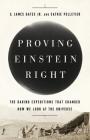 Proving Einstein Right: The Daring Expeditions that Changed How We Look at the Universe Cover Image