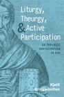 Liturgy, Theurgy, and Active Participation Cover Image