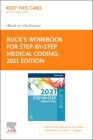 Buck's Workbook for Step-By-Step Medical Coding, 2021 Edition Elsevier eBook on Vitalsource (Retail Access Card) By Elsevier Cover Image
