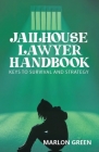 The Jailhouse Lawyer Handbook, Keys to Survival and Strategy Cover Image