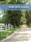 Beautiful Places, Monticello & Jefferson County Florida Cover Image