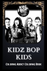 Coloring Addict Coloring Book: Kidz Bop Kids Illustrations To Manage Anxiety By Bernadine Ferrell Cover Image