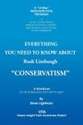 Everything You Need to Know about Rush Limbaugh Conservatism: A Handbook for All Americans, from Left to Right Cover Image