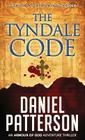 The Tyndale Code (Armour of God Thriller #1) By Daniel Patterson Cover Image