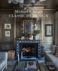 Michael S. Smith Classic by Design Cover Image