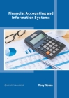 Financial Accounting and Information Systems By Rory Nolan (Editor) Cover Image