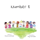 Number 8 - Softcover By Ameera Karimshah, Atiya Karimshah (Illustrator) Cover Image