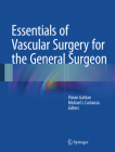 Essentials of Vascular Surgery for the General Surgeon Cover Image