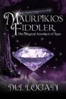 Maurpikios Fiddler: The Magical Amethyst of Spes Cover Image