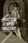 Roots of Jewish History: Ben Sira, Jubilees Cover Image