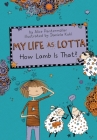 My Life as Lotta: How Lamb Is That? By Alice Pantermüller, Daniela Kohl Cover Image