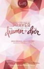 Thirty One Days of Prayer for the Dreamer and Doer By Jenn Sprinkle, Kelly Rucker Cover Image