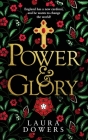Power & Glory: The Thomas Wolsey Trilogy By Laura Dowers Cover Image