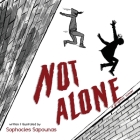 Not Alone: A Graphic Novel By Sophocles Sapounas Cover Image