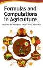 Formulas and Computations in Agriculture By Brajendra, A. K. Vishwakarma, Meghna Sarma Cover Image