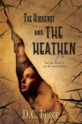 The Huguenot and the Heathen By D. C. Force Cover Image