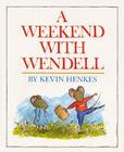 A Weekend with Wendell By Kevin Henkes, Kevin Henkes (Illustrator) Cover Image