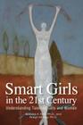 Smart Girls in the 21st Century: Understanding Talented Girls and Women Cover Image