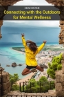 Connecting with the Outdoors for Mental Wellness Cover Image