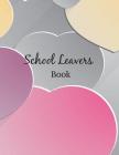 School leavers Book: autograph memories contact details A4 120 pages hearts By Saul Grady Cover Image