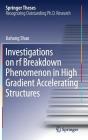 Investigations on RF Breakdown Phenomenon in High Gradient Accelerating Structures (Springer Theses) By Jiahang Shao Cover Image