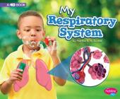 My Respiratory System: A 4D Book By Martha E. H. Rustad Cover Image