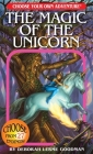 The Magic of the Unicorn (Choose Your Own Adventures - Revised) Cover Image