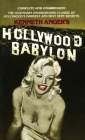 Hollywood Babylon: The Legendary Underground Classic of Hollywood's Darkest and Best Kept Secrets By Kenneth Anger Cover Image