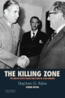 The Killing Zone: The United States Wages Cold War in Latin America Cover Image